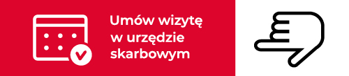 Kliknij aby umówić wizytę w urzędzie skarbowym