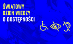 Grafika z napisem Światowy Dzień Dostępności